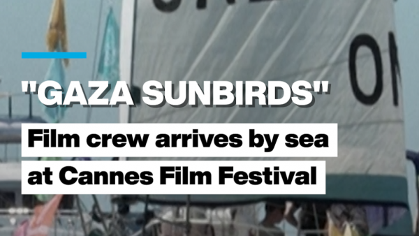 Gaza Sunbirds Make Waves at Cannes with Symbolic Sea Arrival